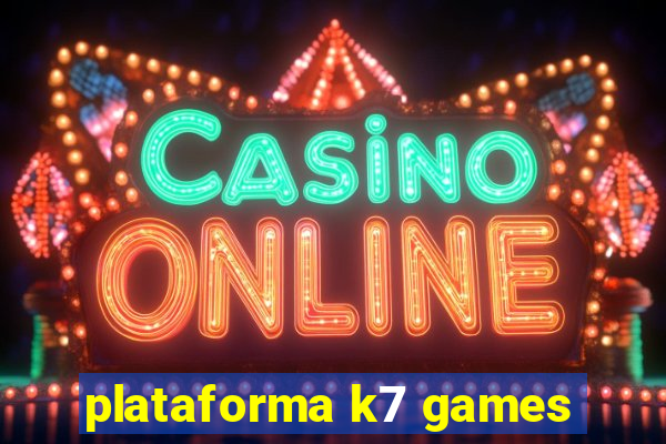 plataforma k7 games